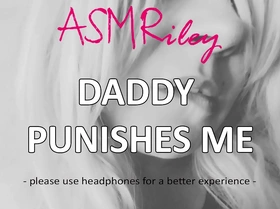 Eroticaudio - asmr daddy teaches me a lesson ddlg ageplay daddy issues